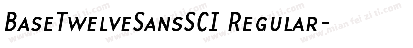 BaseTwelveSansSCI Regular字体转换